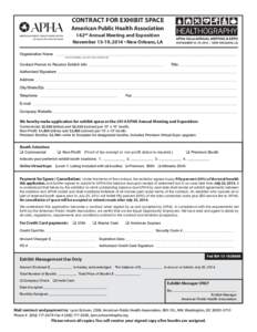 CONTRACT FOR EXHIBIT SPACE American Public Health Association 142nd Annual Meeting and Exposition November 15-19, 2014 • New Orleans, LA Organization Name _______________________________________________________________