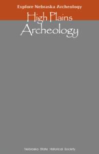 Explore Nebraska Archeology  High Plains Archeology
