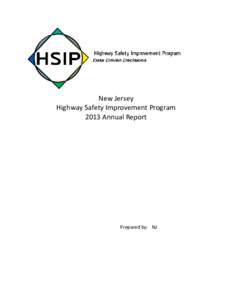 New Jersey Highway Safety Improvement Program 2013 Annual Report Prepared by: NJ