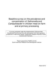Baseline survey on the prevalence and concentration of Salmonella and Campylobacter in chicken meat on-farm and at primary processing A survey conducted under the Implementation Subcommittee Coordinated Food Survey Plan 