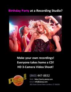 Birthday Party at a Recording Studio?  Make your own recordings! Everyone takes home a CD! HD 3-Camera Video Shoot! (