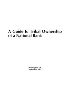 A Guide to Tribal Ownership of a National Bank