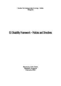 Health / European Social Fund / Disability / Employment Equality Framework Directive / Open Method of Coordination / Independent living / Social model of disability / Chacón Navas v Eurest Colectividades SA / Disability rights / European Union / Law