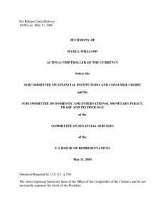 Acting Comptroller Julie L. Williams Testimony before the Subcommittee on Financial Institutions and the Subvcommittee on Domestic and International Monetary Policy, Trade and Technolology, May 11, 2005