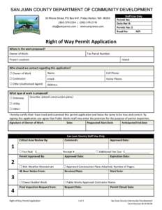 SAN JUAN COUNTY DEPARTMENT OF COMMUNITY DEVELOPMENT Staff Use Only Permit No: Date Rec’d: Permit Fee: $ Road No: