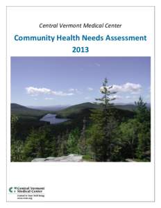 Central Vermont Medical Center  Community Health Needs Assessment 2013  Table of Contents