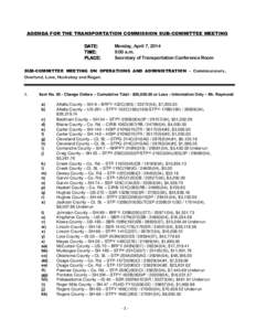 AGENDA FOR THE TRANSPORTATION COMMISSION SUB-COMMITTEE MEETING DATE: TIME: PLACE:  Monday, April 7, 2014