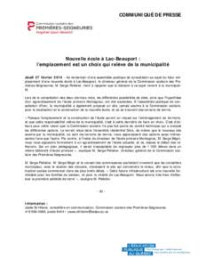 COMMUNIQUÉ DE PRESSE  Nouvelle école à Lac-Beauport : l’emplacement est un choix qui relève de la municipalité Jeudi 27 février[removed]Au lendemain d’une assemblée publique de consultation au sujet du futur em