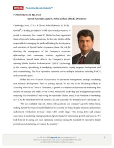 Protecting Brands Globally™ FOR IMMEDIATE RELEASE Sproxil Appoints Anand C. Mehta as Head of India Operations Cambridge, Mass., U.S.A. & Thane, India (February 19, 2015) – ®