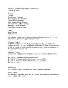 MINUTES OF PMUG STEERING COMMITTEE October 26, 2009 Present Officers Ron Schmid, President Steve Riggins, Vice President