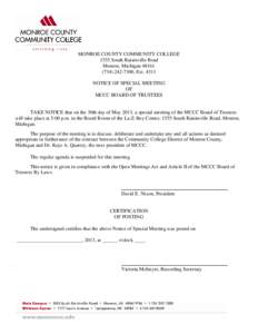 MONROE COUNTY COMMUNITY COLLEGE 1555 South Raisinville Road Monroe, Michigan[removed]7300, Ext[removed]NOTICE OF SPECIAL MEETING OF