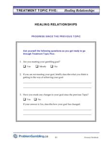 TREATMENT TOPIC FIVE:  Healing Relationships HEALING RELATIONSHIPS
