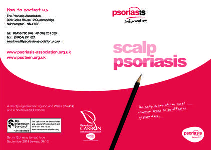 How to contact us The Psoriasis Association Dick Coles House 2 Queensbridge Northampton NN4 7BF tel: [removed][removed]fax: ([removed]