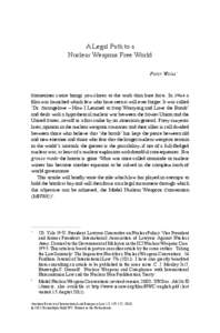 A Legal Path to a Nuclear Weapons Free World Peter Weiss* Sometimes satire brings you closer to the truth than bare facts. In 1964 a film was launched which few who have seen it will ever forget. It was called