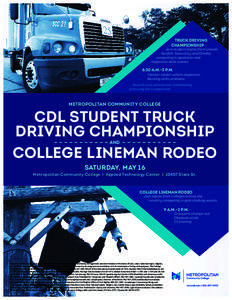 Truck Driving Championship Join student teams from Lincoln, Norfolk, Sioux City and Omaha competing in operation and