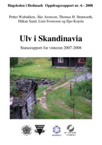 Høgskolen i Hedmark Oppdragsrapport nrPetter Wabakken, Åke Aronson, Thomas H. Strømseth, Håkan Sand, Linn Svensson og Ilpo Kojola Ulv i Skandinavia Statusrapport for vinteren