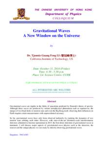 THE CHINESE UNIVERSITY OF HONG KONG  Department of Physics COLLOQUIUM  Gravitational Waves