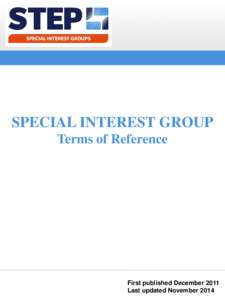 SPECIAL INTEREST GROUP Terms of Reference First published December 2011 Last updated November 2014