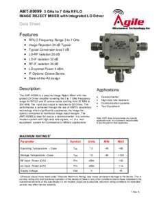AMT-X0099 3 GHz to 7 GHz RF/LO IMAGE REJECT MIXER with Integrated LO Driver Data Sheet  Features