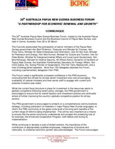 Australia Papua New Guinea Business Council 20th AUSTRALIA PAPUA NEW GUINEA BUSINESS FORUM  “A PARTNERSHIP FOR ECONOMIC RENEWAL AND GROWTH”