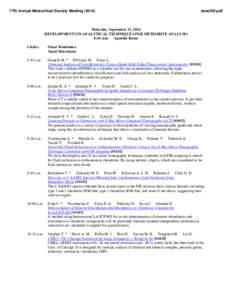 77th Annual Meteoritical Society Meeting[removed]sess503.pdf Thursday, September 11, 2014 DEVELOPMENTS IN ANALYTICAL TECHNIQUES FOR METEORITE ANALYSIS