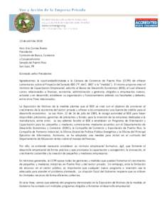 23 de abril de 2018 Hon. Eric Correa Rivera Presidente Comisión de Banca, Comercio y Cooperativismo Senado de Puerto Rico