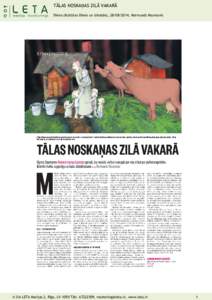 TĀLAS NOSKAŅAS ZILĀ VAKARĀ Diena (Kultūras Diena un Izklaide), [removed], Normunds Naumanis © SIA LETA Marijas 2, Rīga, LV–1050 Tālr[removed], [removed], www.leta.lv  1