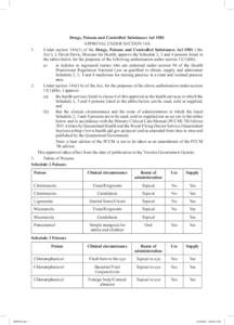 Drugs, Poisons and Controlled Substances Act 1981 APPROVAL UNDER SECTION 14A 1. 	 Under section 14A(1) of the Drugs, Poisons and Controlled Substances Act 1981 (‘the Act’), I, David Davis, Minister for Health, approv