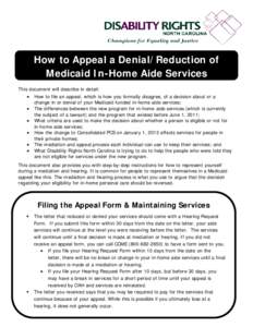 How to Appeal a Denial/Reduction of Medicaid In-Home Aide Services This document will describe in detail: • • •