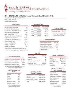 Profile of Bridgewater-Emery School DistrictN Main Ave, Bridgewater, SDHome County: Hanson Area in Square Miles: 230  Student Data