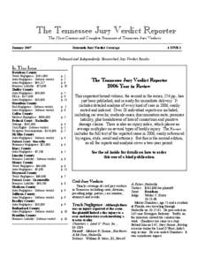 The Tennessee Jury Verdict Reporter The Most Current and Complete Summary of Tennessee Jury Verdicts January 2007 Statewide Jury Verdict Coverage