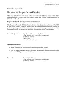 Standard RFP Form Ver[removed]Posting Date: August 27, 2014 Request for Proposals Notification Title: City of South Bend Safe Routes to School near Coquillard Primary School and St. John