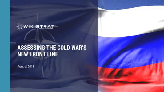 ASSESSING THE COLD WAR’S NEW FRONT LINE August 2016 ASSESSING THE COLD WAR’S NEW FRONT LINE