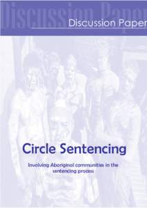 Discussion Paper  Circle Sentencing Involving Aboriginal communities in the sentencing process