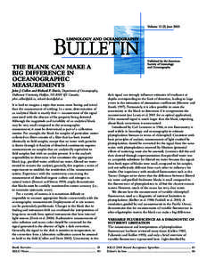 THE BLANK CAN MAKE A BIG DIFFERENCE IN OCEANOGRAPHIC MEASUREMENTS John J. Cullen and Richard F. Davis, Department of Oceanography, Dalhousie University, Halifax, NS B3H 4J1 Canada;