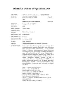 DISTRICT COURT OF QUEENSLAND CITATION: McNeill v. Gold Coast City CouncilQDC 029  PARTIES: