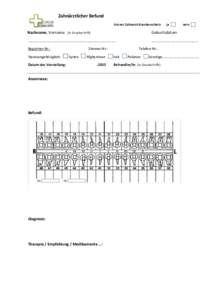Zahnärztlicher Befund Grüner Zahnarzt-Krankenschein ja  nein