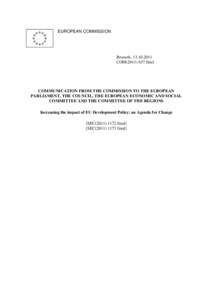 International economics / European Union / Federalism / EuropeAid Development and Cooperation / Aid effectiveness / Aid / CONCORD / Cotonou Agreement / International relations / Development / Third country relationships with the European Union