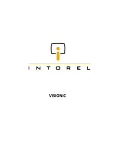 VISIONIC  Visionic Professional The company’s wide range of products can be used for any industrial monitoring, controlling and automating application that requires reliability, automation and advanced features, regar