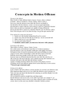 Georgia Basketball  Concepts in Motion Offense Passing in the offense: Must be able to make different kinds of passes- bounce, chest, overhead Consider: where to be thrown, velocity, timing, where to look at