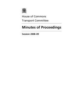 Transport Select Committee / Liaison Committee / Louise Ellman / David Clelland / Eric Martlew / Parliament of Singapore / London TravelWatch / Peter Soulsby / Parliament of the United Kingdom / House of Commons of the United Kingdom / Politics of the United Kingdom