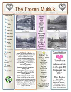 The Frozen Mukluk Local Monthly News from Faro, Yukon In This Issue; Yukon Zinc Wildlife