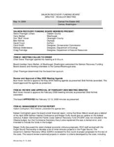 SALMON RECOVERY FUNDING BOARD MINUTES - REGULAR MEETING May 14, 2009 Camas Fire Station #42 Camas, Washington