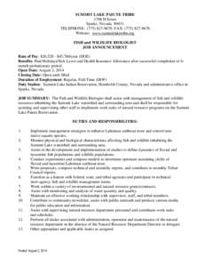 SUMMIT LAKE PAIUTE TRIBE 1708 H Street Sparks, Nevada[removed]TELEPHONE: ([removed]FAX: ([removed]Website: www.summitlaketribe.org FISH and WILDLIFE BIOLOGIST