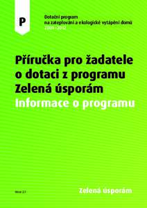 P  Dotační program na zateplování a ekologické vytápění domů 2009 –2012