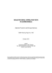 NEGLECTED SERIAL CORRELATION TESTS IN UCARIMA MODELS Gabriele Fiorentini and Enrique Sentana  CEMFI Working Paper No. 1406