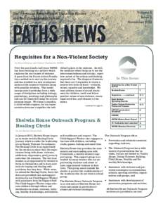 Requisites for a Non-Violent Society by Diane Delaney and Crystal Giesbrecht, PATHS Over the past 2 and a half years PATHS has been working on a project which explores the root causes of violence.