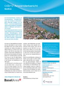 Anwenderbericht BaselArea Ob Firmenneugründungen, Beratung bei Firmenansiedlungen, Immobilienvermittlungen oder Promotion der Wirtschaftsregionen Basel-Stadt, Baselland, Jura und Fricktal – es sind viele Aufgabenberei