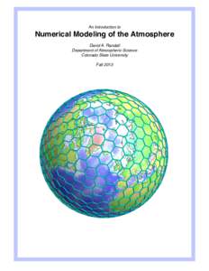 An Introduction to  Numerical Modeling of the Atmosphere David A. Randall Department of Atmospheric Science Colorado State University