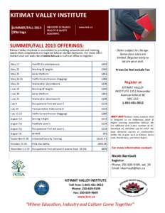 KITIMAT VALLEY INSTITUTE SUMMER/FALL 2013 Offerings  INDUSTRY & TRADES